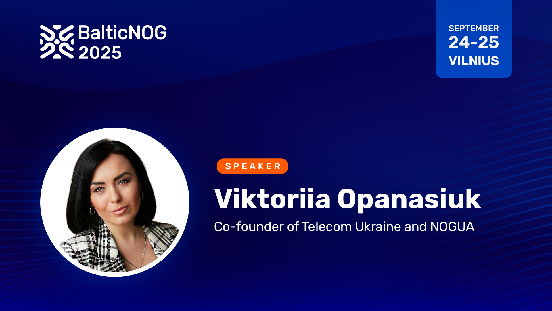 Speaker Viktoriia Opanasiuk